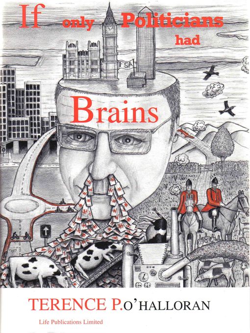Title details for If Only Politicians Had Brains by Terence P. O'Halloran - Available